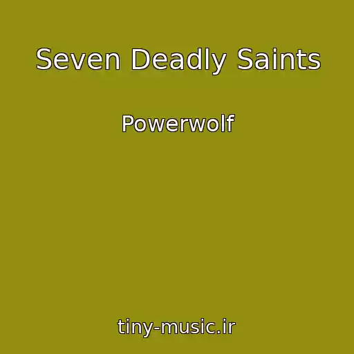 کاور آهنگ Seven Deadly Saints از Powerwolf