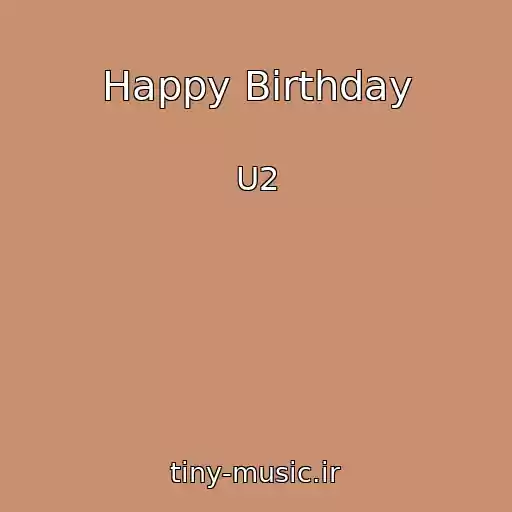 کاور آهنگ Happy Birthday از U2