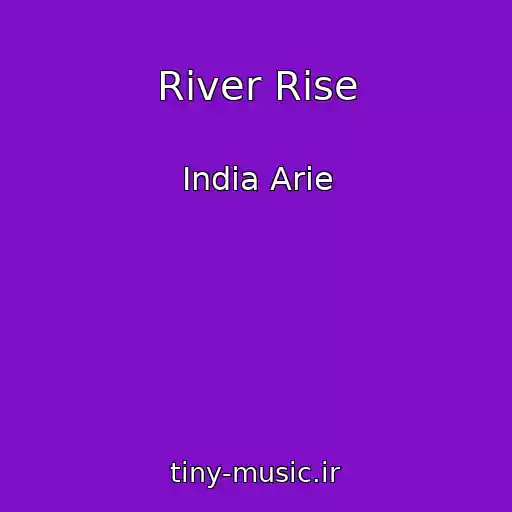 کاور آهنگ River Rise از India Arie