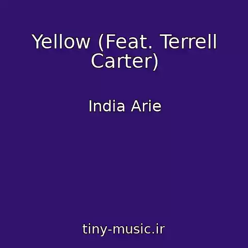 کاور آهنگ Yellow (Feat. Terrell Carter) از India Arie
