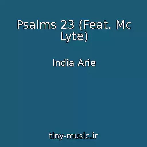 کاور آهنگ Psalms 23 (Feat. Mc Lyte) از India Arie