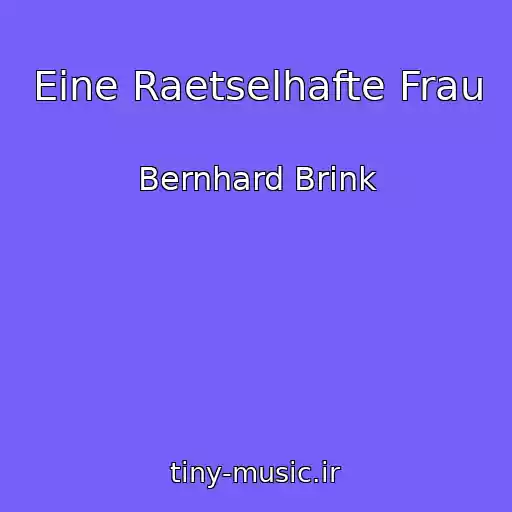 کاور آهنگ Eine Raetselhafte Frau از Bernhard Brink