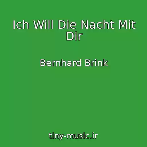 کاور آهنگ Ich Will Die Nacht Mit Dir از Bernhard Brink