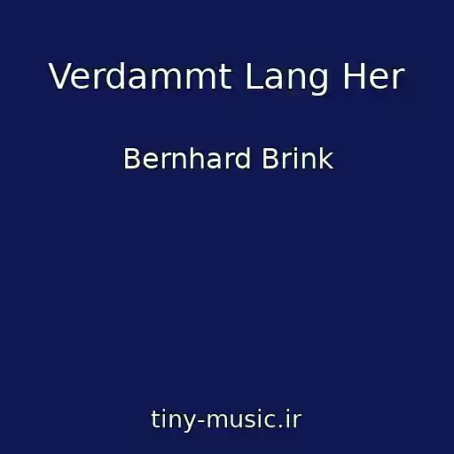 کاور آهنگ Verdammt Lang Her از Bernhard Brink
