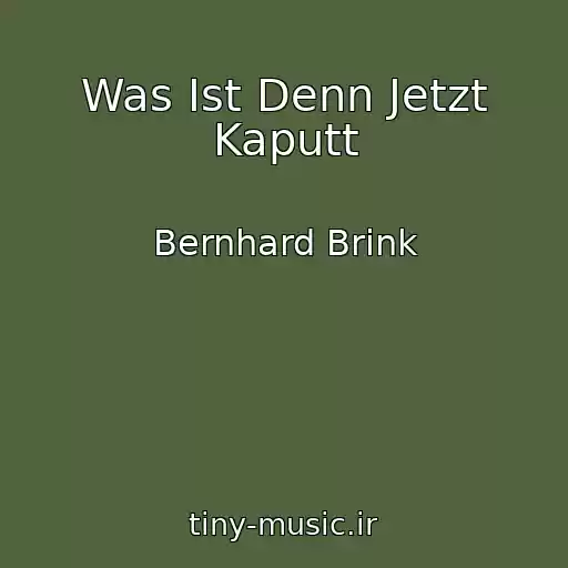 کاور آهنگ Was Ist Denn Jetzt Kaputt از Bernhard Brink