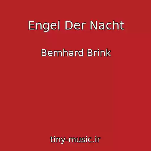 کاور آهنگ Engel Der Nacht از Bernhard Brink