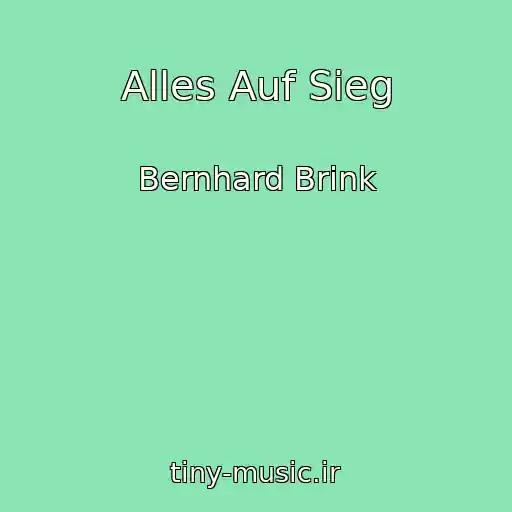 کاور آهنگ Alles Auf Sieg از Bernhard Brink