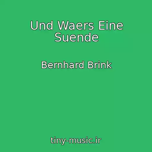 کاور آهنگ Und Waers Eine Suende از Bernhard Brink