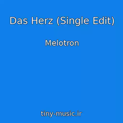 کاور آهنگ Das Herz (Single Edit) از Melotron