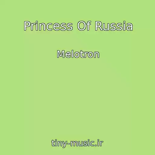 کاور آهنگ Princess Of Russia از Melotron