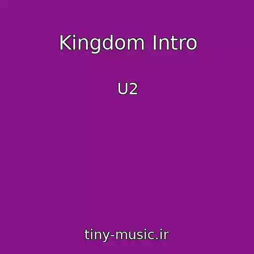 کاور آهنگ Kingdom Intro از U2