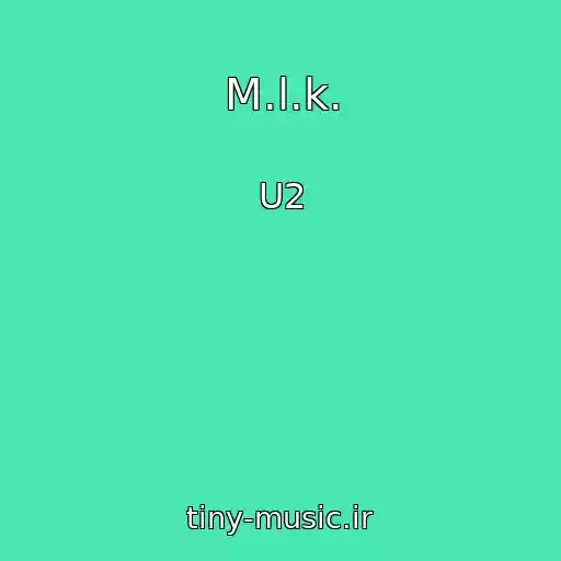 کاور آهنگ M.l.k. از U2