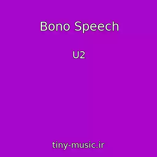 کاور آهنگ Bono Speech از U2