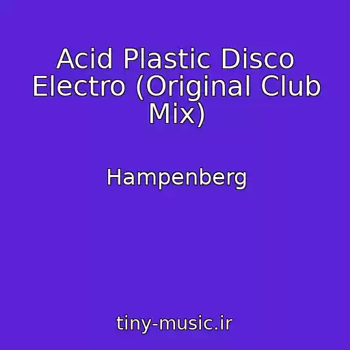 کاور آهنگ Acid Plastic Disco Electro (Original Club Mix) از Hampenberg