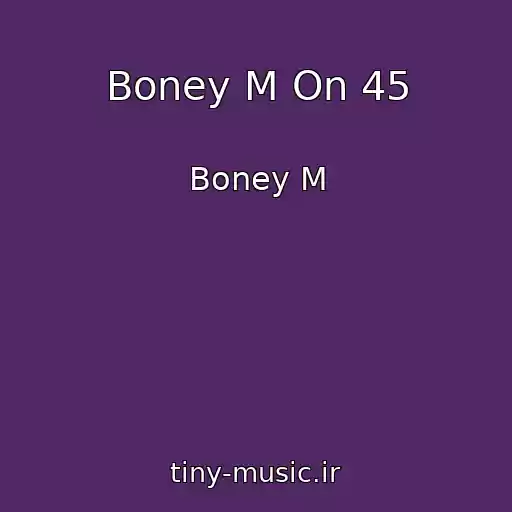 کاور آهنگ Boney M On 45 از Boney M