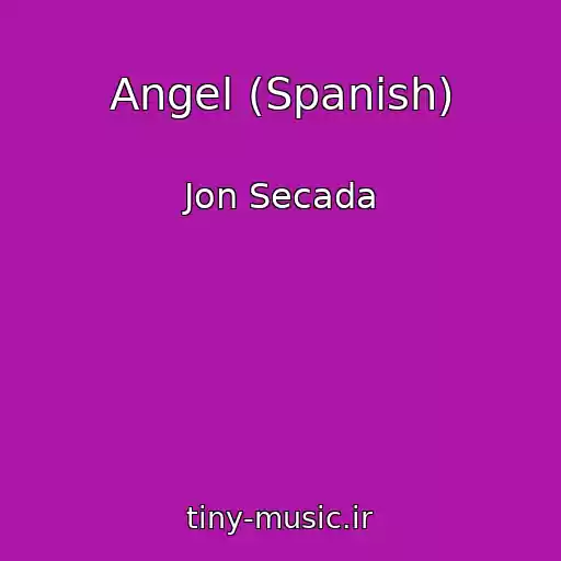 کاور آهنگ Angel (Spanish) از Jon Secada