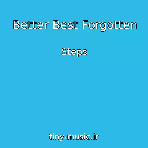 کاور آهنگ Better Best Forgotten از Steps