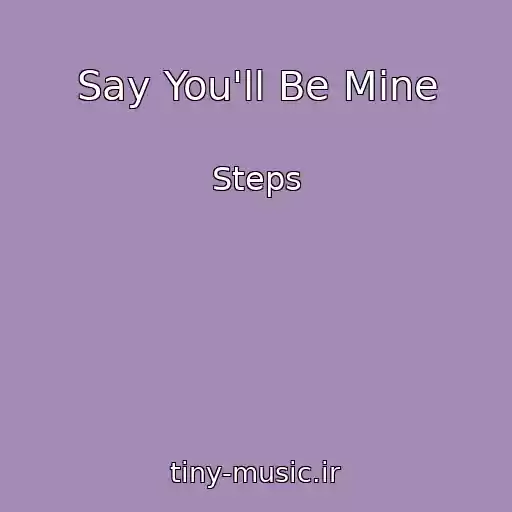 کاور آهنگ Say You'll Be Mine از Steps