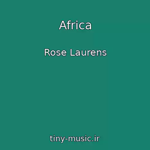 کاور آهنگ Africa از Rose Laurens