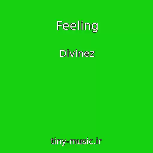 کاور آهنگ Feeling از Divinez