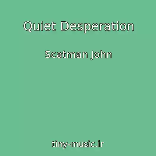 کاور آهنگ Quiet Desperation از Scatman John