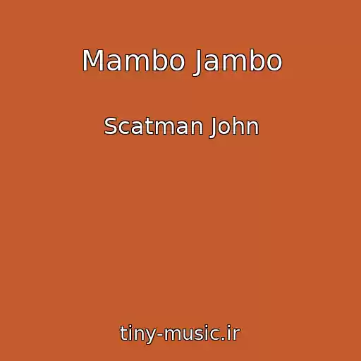 کاور آهنگ Mambo Jambo از Scatman John
