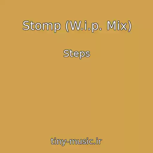 کاور آهنگ Stomp (W.i.p. Mix) از Steps