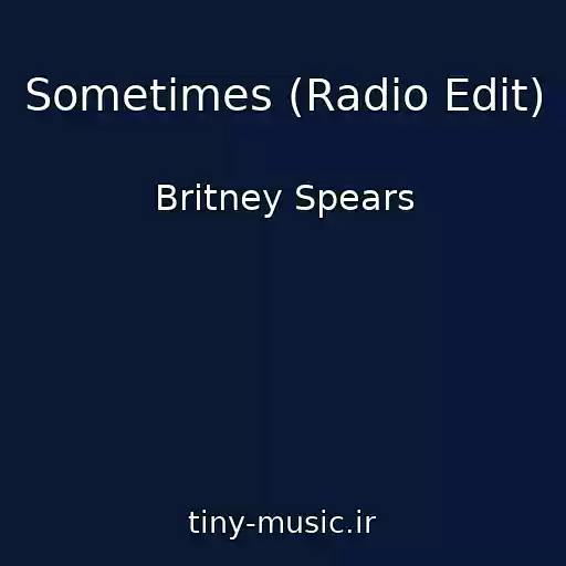 کاور آهنگ Sometimes (Radio Edit) از Britney Spears