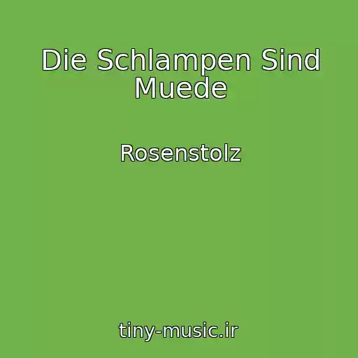 کاور آهنگ Die Schlampen Sind Muede از Rosenstolz