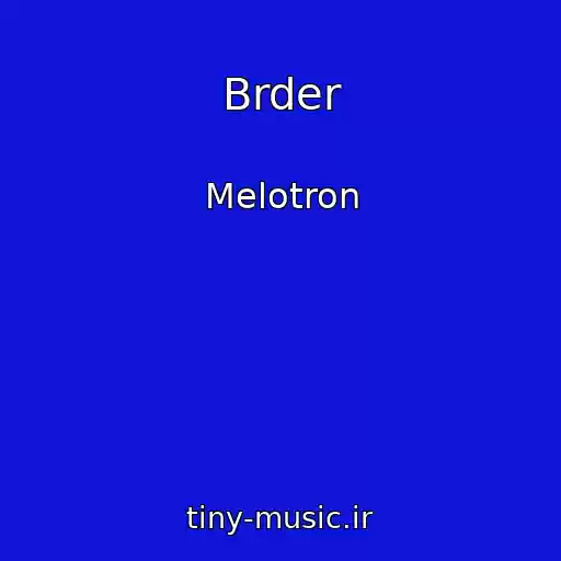 کاور آهنگ Brder از Melotron