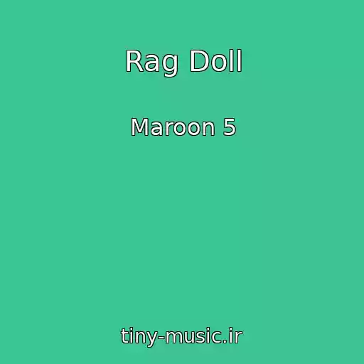 کاور آهنگ Rag Doll از Maroon 5