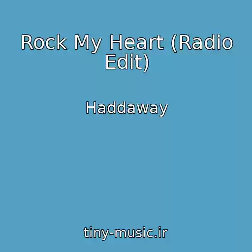 کاور آهنگ Rock My Heart (Radio Edit) از Haddaway