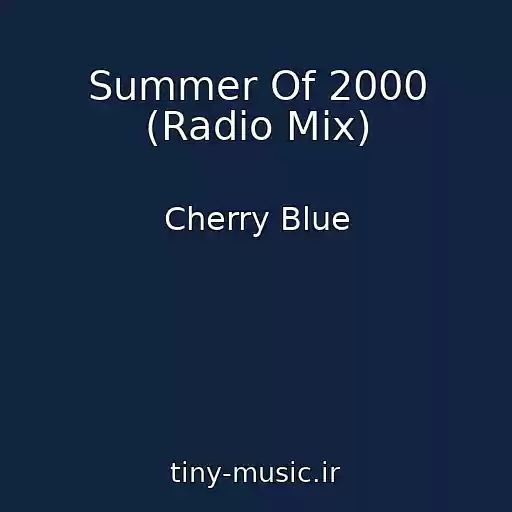 کاور آهنگ Summer Of 2000 (Radio Mix) از Cherry Blue