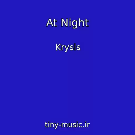 کاور آهنگ At Night از Krysis