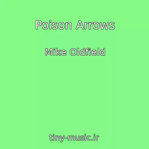 کاور آهنگ Poison Arrows از Mike Oldfield