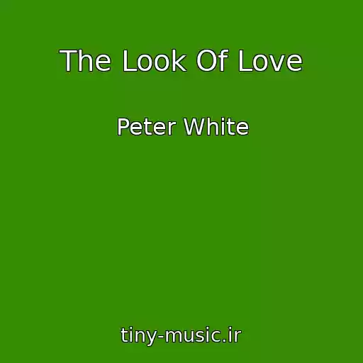 کاور آهنگ The Look Of Love از Peter White