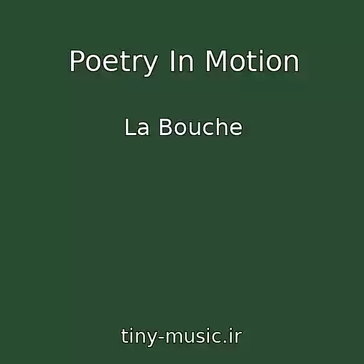 کاور آهنگ Poetry In Motion از La Bouche