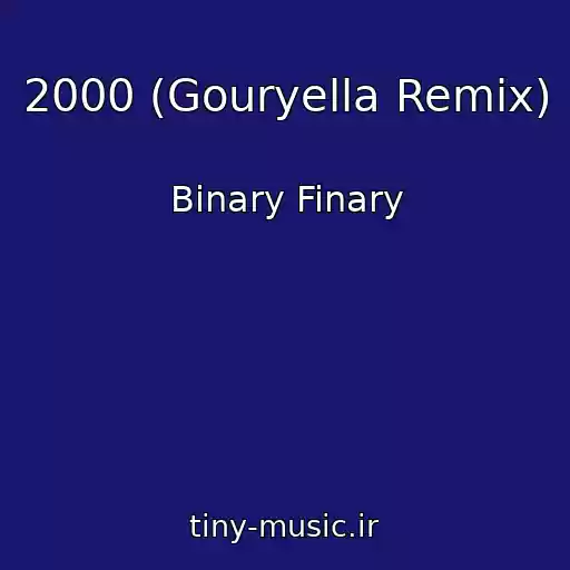 کاور آهنگ 2000 (Gouryella Remix) از Binary Finary