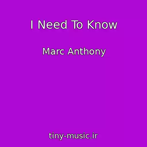 کاور آهنگ I Need To Know از Marc Anthony
