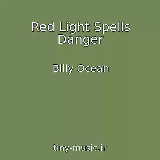 کاور آهنگ Red Light Spells Danger از Billy Ocean