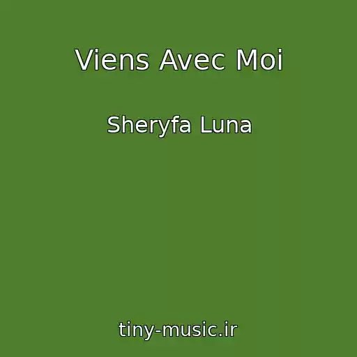 کاور آهنگ Viens Avec Moi از Sheryfa Luna