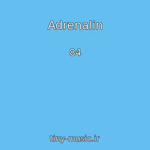 کاور آهنگ Adrenalin از 84