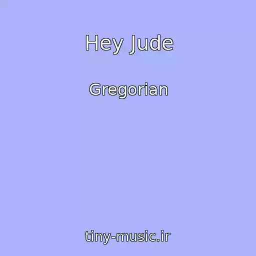 کاور آهنگ Hey Jude از Gregorian