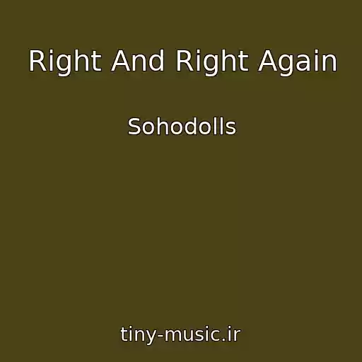 کاور آهنگ Right And Right Again از Sohodolls