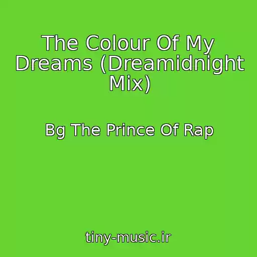 کاور آهنگ The Colour Of My Dreams (Dreamidnight Mix) از Bg The Prince Of Rap