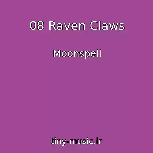 کاور آهنگ 08 Raven Claws از Moonspell
