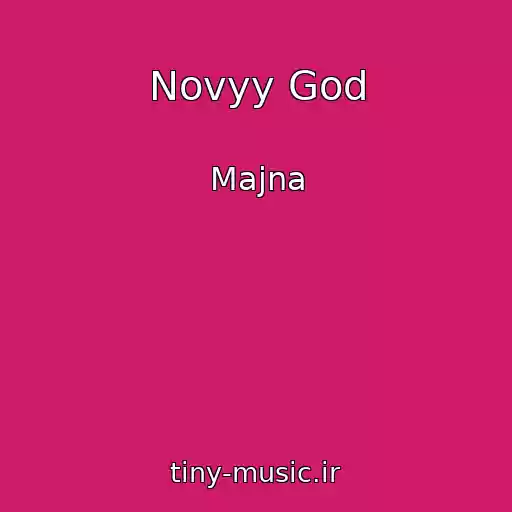 کاور آهنگ Novyy God از Majna