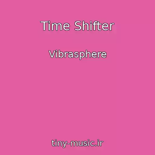 کاور آهنگ Time Shifter از Vibrasphere