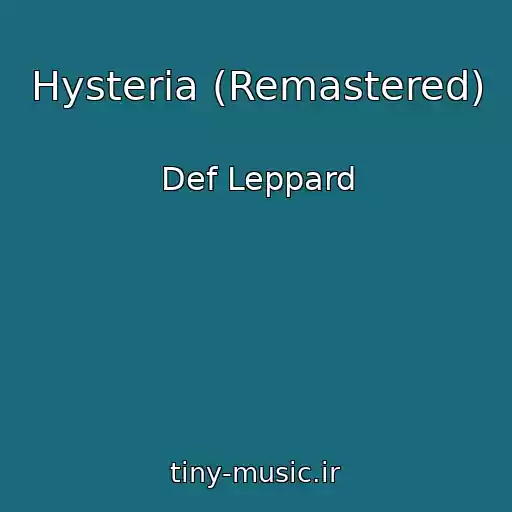 کاور آهنگ Hysteria (Remastered) از Def Leppard