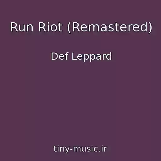 کاور آهنگ Run Riot (Remastered) از Def Leppard